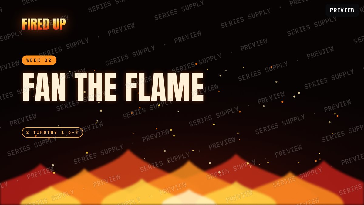 Fired Up Week 2 slide