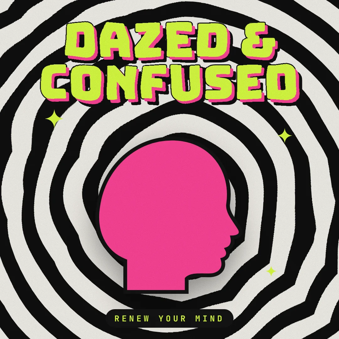 Dazed & Confused youth sermon series artwork