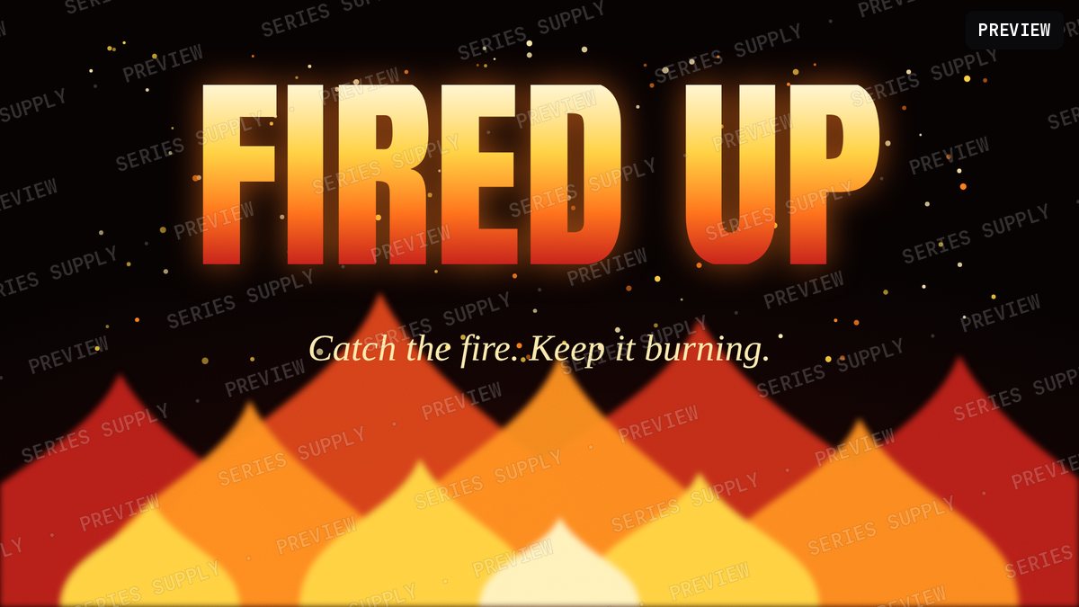 Fired Up Series artwork